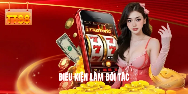 Điều kiện làm đối tác