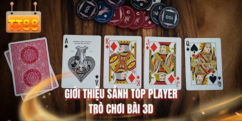 Giới thiệu sảnh Top Player trò chơi bài 3D